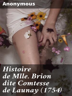 cover image of Histoire de Mlle Brion dite Comtesse de Launay (1754)